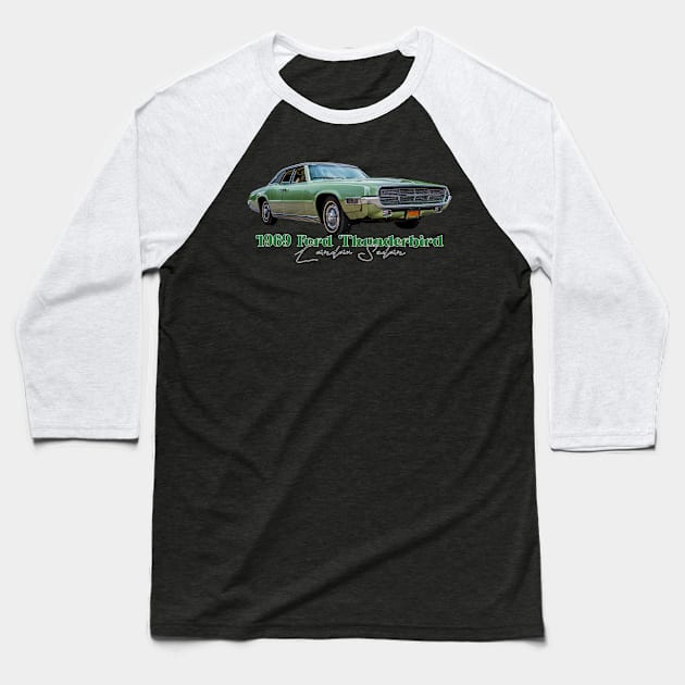 1969 Ford Thunderbird Landau Sedan Baseball T-Shirt by Gestalt Imagery